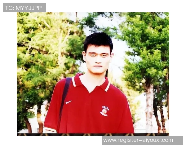 揭秘姚明身高增长的秘密与背后不为人知的努力与坚持